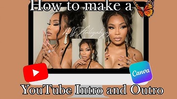 Simply YouTube Intro & Outro Tutorial Using Canva | How to make a YouTube Intro💕🦋✨