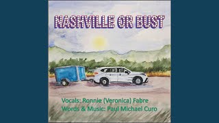 Nashville or Bust feat Ronnie Fabre