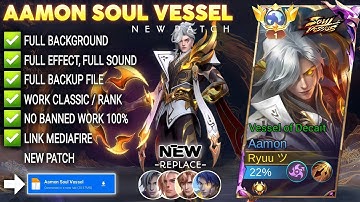 Script Skin Aamon Soul Vessel - Vessels Of Decait No Password | Full Effect Voice | Patch Terbaru