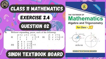 Exercise 2.4 Question 2 Complete | Properties of Determinant |  | Class 11 Mathematics Sindh Board.