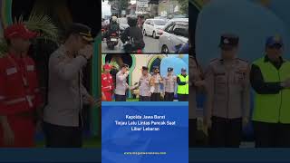 KAPOLDA JABAR TINJAU LALU LINTAS PUNCAK, VOLUME KENDARAAN MENINGKAT
