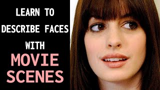 10 Words to Describe a Face | Learn English With Movie Scenes Ep.8