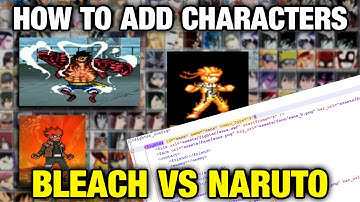 How to Add Characters in Bleach Vs Naruto (PC/Android) - Tutorial