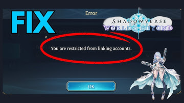Fix “You Are Restricted from Linking Account” in Shadowverse: Worlds Beyond – Account Linking Error