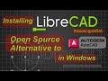 Install LibreCAD in Windows. 3 minutes. LibreCAD ഇൻസ്റ്റാൾ ചെയ്യാം! മലയാളം(Eng. Subtitles)