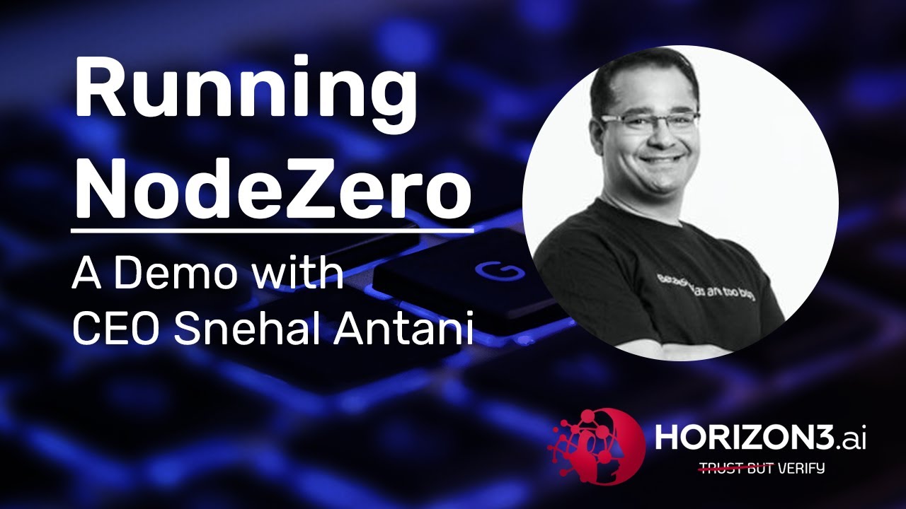 Running NodeZero: A Demo by CEO Snehal Antani