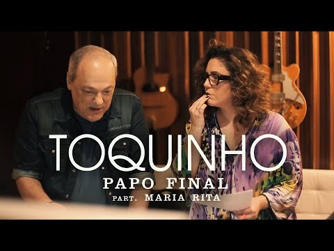 Toquinho – Papo Final