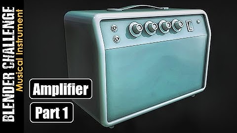 BLENDER CHALLENGE: MUSICAL INSTRUMENT (AMPLIFIER PART 1)