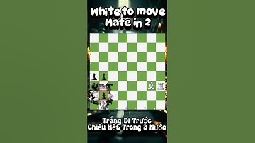 Câu Đố Hàng Ngày 100 - Chiếu Hết Trong 2 Nước  - Mate in 2 #shorts