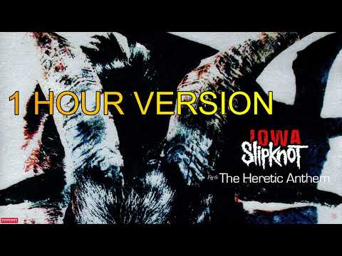 Slipknot-Heretic Anthem 1 Hour Loop