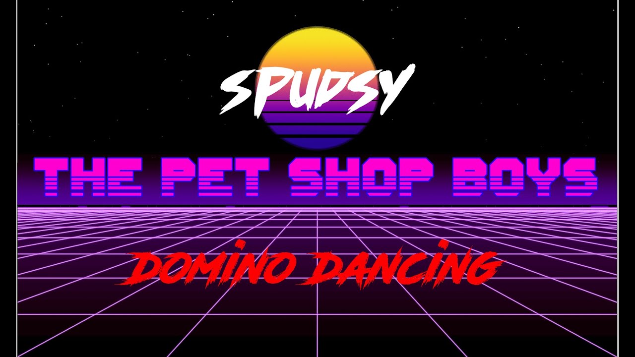 The Pet Shop Boys - Domino Dancing (Instrumental SYNTHWAVE cover version)