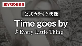 【カラオケ練習】「Time goes by」/ Every Little Thing【期間限定】