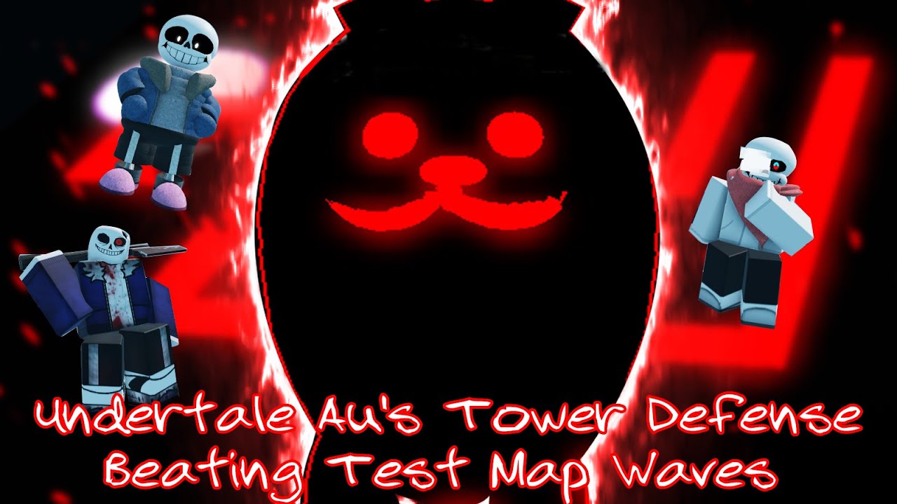Undertale Au's Tower Defense Beating Test Map Waves YouTube