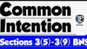 BNS- Common Intention Last Part I #tlpacademy I Section 3(5)- Section 3(9) BNS I