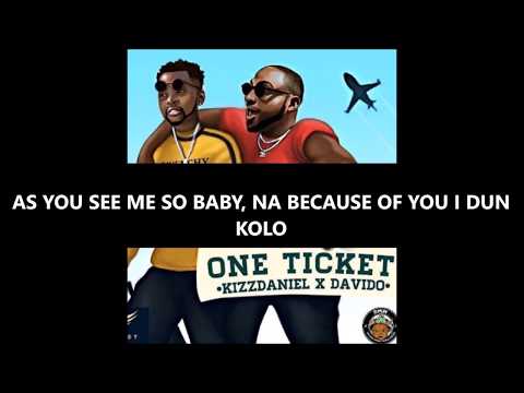 [Music] Kizz Daniel - One Ticket Feat. Davido (Prod. By Major Bangz)