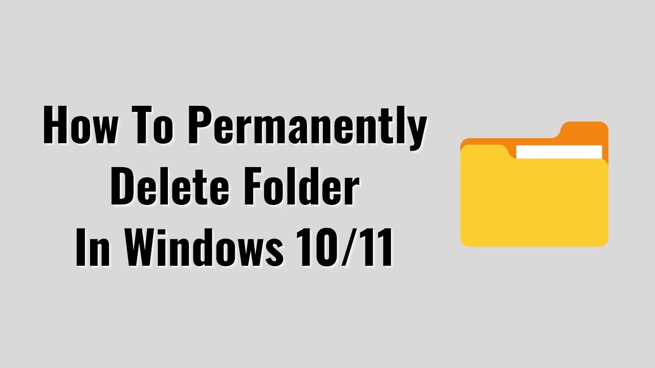 How To Permanently Delete Folder In Windows 10/11 - YouTube