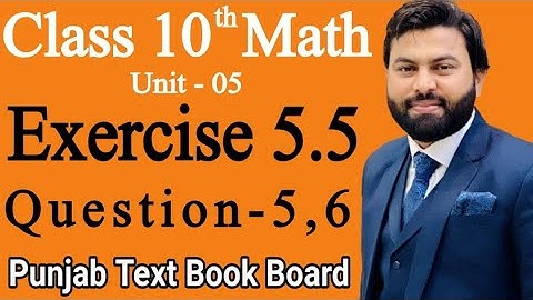 Class 10th Math Ch 5 Exercise 5.5 Question 5,6-Mathematics 10 class E.X 5.5 Q5,Q6-10th Math E.X 5.5
