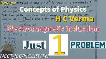 Concepts of Physics _HC Verma| Electromagnetic induction| Problem solving| Raja sir| NEET/JEE| Tamil