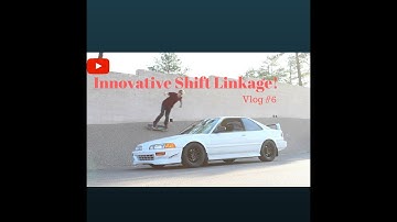 Innovative Shift Linkage Came In! (Vlog #6)