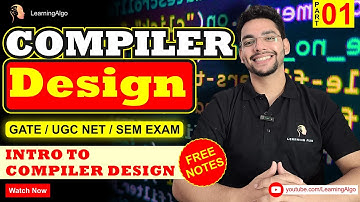 Lec-1: Introduction to Compiler Design for Competitive & College/University Exams