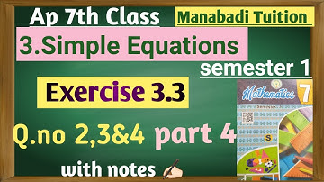 7th class maths|Chapter3  simple Equations| Exercise 3.3 |Q no 2,3&4 part 4| with All problems|