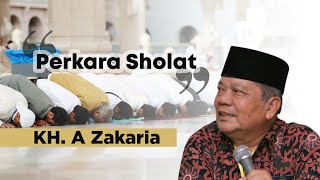 Perkara Sholat - KH. A Zakaria