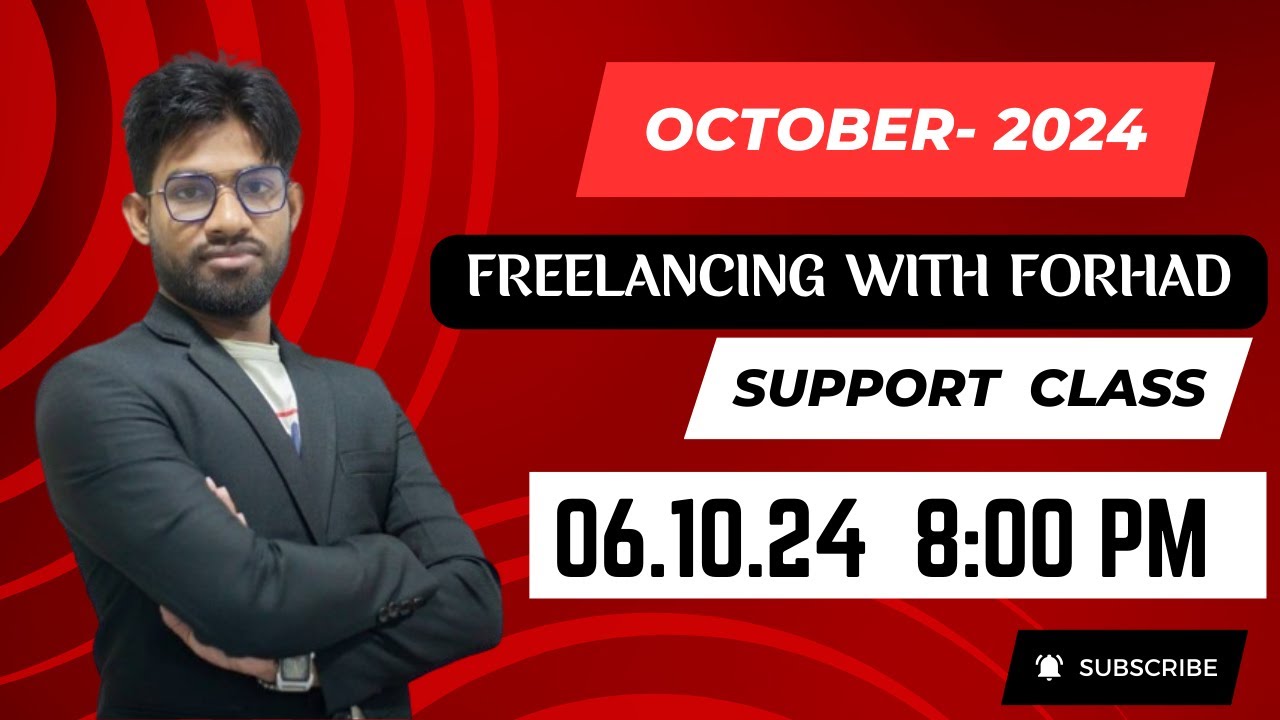 Support class 06.10.24 8:00 PM Freelancing with Forhad - YouTube