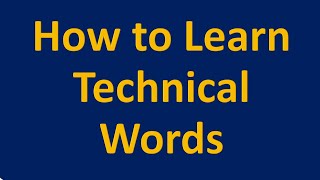 (Lecture-1), How to Learn Technical Words: Tips and Techniques; Prefixes, Suffixes, Lexical Family