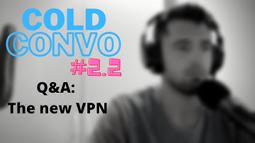 The New VPN: Software Defined Perimeter (SDP) -Cold Convo Q&A