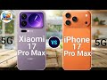 Xiaomi 17 Pro Max Vs iPhone 17 Pro Max - Android Vs iOS Flagship Killer Comparison 🔥
