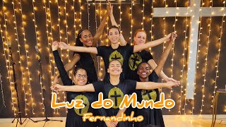 Luz Do Mundo - Fernandinho (Ministração de Dança)