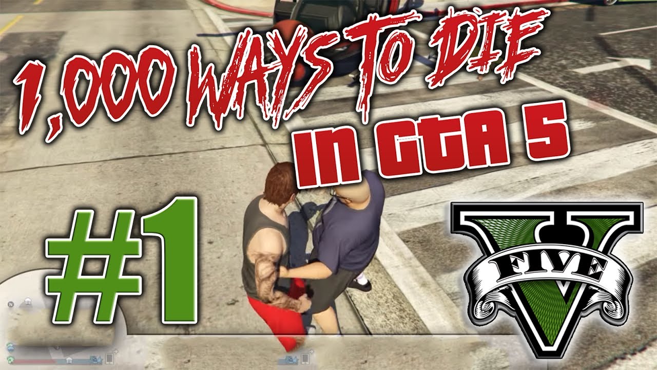 GTA5 1 000 Ways To Die Ep 1 YouTube Gta5 1 000 ways to die ep 1 youtube