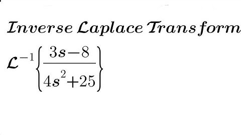 Find Inverse Laplace Transform of (3s-8)/(4s²+25)