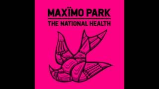 Video thumbnail of "Maximo Park - Hips and Lips"