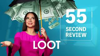 55 Second Review: LOOT | TV Insider