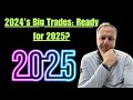 2024’s Big Trades: Ready for 2025?
