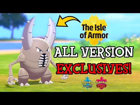 Pokemon Sword/Shield - all Pokemon version exclusives from The Isle of Armor