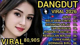 DANGDUT VIRAL 2026 | LAGU DANGDUT TERPOPULER | DANGDUT 80 90S | LAGU DANGDUT PILIHAN TERBAIK/JANJI
