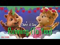 Chiké & Simi - Running (To You) (Chipmunks Version)