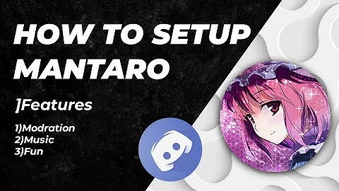 How to setup Mantaro bot discord very easily on your smartphone Android/ios | Music & Fun commands