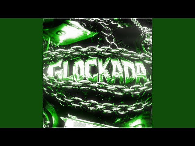 GLOCKADA (Slowed)