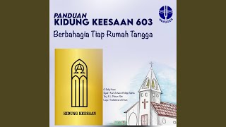 Berbahagia Tiap Rumah Tangga (Panduan Kidung Keesaan 603)