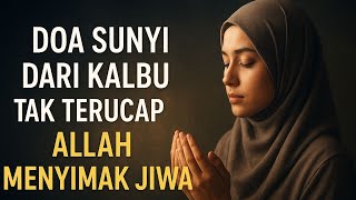 Download Lagu Doa Sunyi dari Kalbu yang Tak Terucap — Allah Menyimak Jiwa MP3 Download Lagu Doa Sunyi dari Kalbu yang Tak Terucap — Allah Menyimak Jiwa MP3