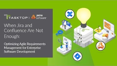 Webinar: When Jira and Confluence Are Not Enough