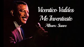 Me Inventaste &#39;Vicentico Valdés&#39;