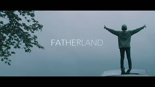 Fatherland Trailer