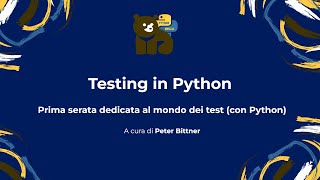 Testing in Python 01 - Perchè scrivere (e automattizzare) i test per essere agili