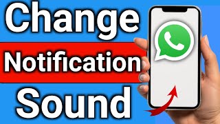 How to Change Notification Sound on WhatsApp Step by Step Full Guide screenshot 5