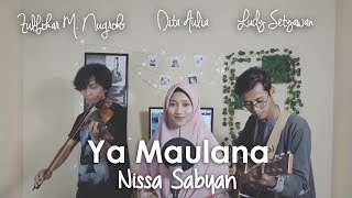 Ya Maulana - Nissa Sabyan (Dita Aulia, Zulfikar M. Nugroho, Ludy Setyawan) Cover
