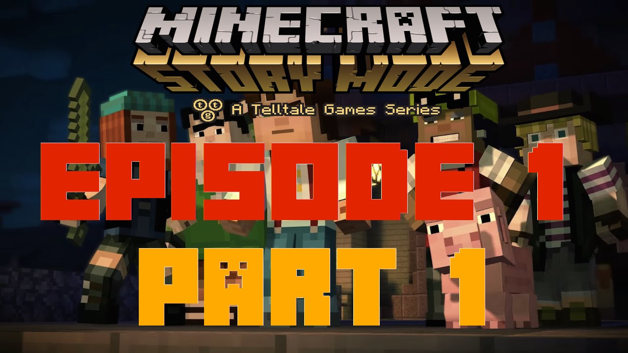 Minecraft Story Mode Let's Play: Episode 1 Part 1 - YouTube